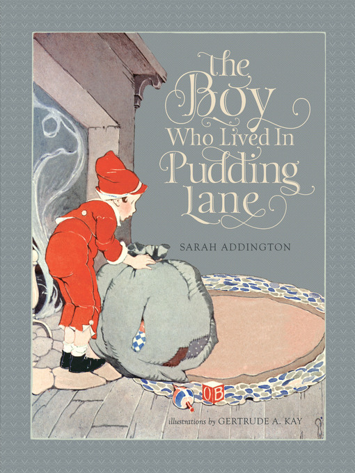 Title details for The Boy Who Lived In Pudding Lane by Sarah Addington - Available